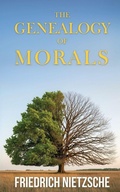 Cover: The Genealogy of Morals by Friedrich Nietzsche (Annotated with Author Bio and Published by Polis & Praxis Classics) - Polis & Praxis Press