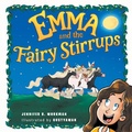 Cover: Emma and the Fairy Stirrups - Christian Faith Publishing