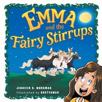 Enlarge image Cover: Emma and the Fairy Stirrups - Christian Faith Publishing