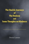Cover: The Oneiric Journeys of the Denizen and Some Thoughts on Kindness - Hawes & Jenkins