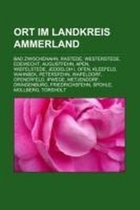 Abbildung von: Ort Im Landkreis Ammerland - Books LLC, Wiki Series