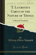 Cover: T. Lucretius Carus of the Nature of Things - Forgotten Books