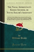 Cover: Naval Apprentice's Kedge Anchor, or Young Sailor's Assistant - Forgotten Books