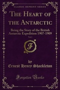 Cover: Heart of the Antarctic - Forgotten Books