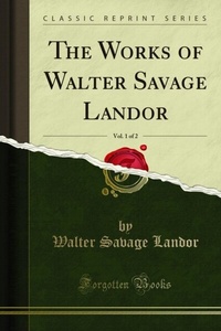 Enlarge image Cover: Works of Walter Savage Landor - Forgotten Books