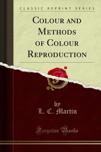 Abbildung von: Colour and Methods of Colour Reproduction - Forgotten Books