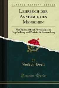 Abbildung von: Lehrbuch der Anatomie des Menschen - Forgotten Books