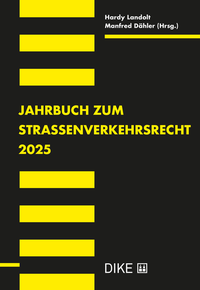 Abbildung von: Jahrbuch zum Strassenverkehrsrecht 2025 - Dike Verlag Zürich