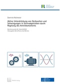 Cover: Aktive Unterdr&uuml;ckung von Ger&auml;uschen und Schwingungen in Stirnradgetrieben durch Regelung des Antriebsmoments - TEWISS