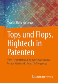 Abbildung von: Tops und Flops. Hightech in Patenten - Springer Vieweg