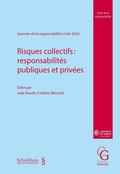 Cover: Risques collectifs: responsabilit&eacute;s publiques et priv&eacute;es - Schulthess Juristische Medien