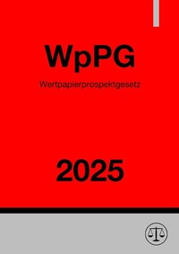 Abbildung von: Wertpapierprospektgesetz - WpPG 2025 - epubli