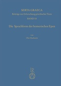 Cover: Die Sprachform der homerischen Epen - Reichert Verlag