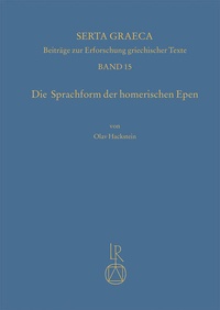 Enlarge image Cover: Die Sprachform der homerischen Epen - Reichert Verlag