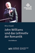 Cover: John Williams und das Leitmotiv der Romantik - Rombach Wissenschaft