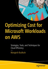 Abbildung von: Optimizing Cost for Microsoft Workloads on AWS - Apress