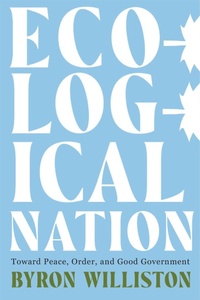 Enlarge image Cover: Ecological Nation - McGill-Queen's University Press