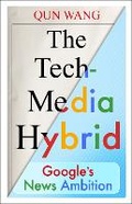 Cover: The Tech-Media Hybrid - Columbia University Press