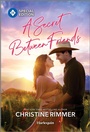 Cover: A Secret Between Friends - Harlequin Special Edition