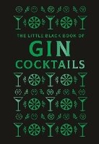 Abbildung von: The Little Black Book of Gin Cocktails - Hamlyn