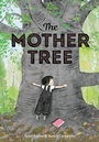 Cover: The Mother Tree - Random House USA Children's Books