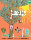 Cover: A Tree Is a Community - Holiday House Inc