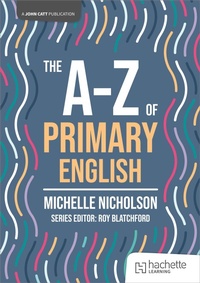 Enlarge image Cover: The A-Z of Primary English - John Catt