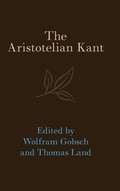 Cover: The Aristotelian Kant - Cambridge University Press