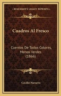 Cover: Cuadros Al Fresco - Kessinger Publishing