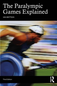 Enlarge image Cover: The Paralympic Games Explained - Routledge