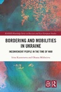 Cover: Bordering and Mobilities in Ukraine - Routledge