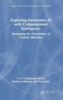 Cover: Exploring Generative AI with Computational Intelligence - CRC Press