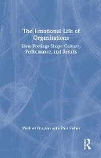 Abbildung von: The Emotional Life of Organisations - Routledge