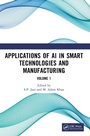 Cover: Applications of AI in Smart Technologies and Manufacturing - CRC Press