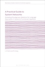 Cover: A Practical Guide to System Networks - Bloomsbury Academic