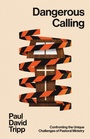 Cover: Dangerous Calling (with Study Questions) - Crossway