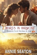 Cover: Hearts in Harmony (Bindarra Creek Christmas in July Romance) - Annie Seaton