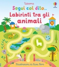 Cover: Labirinti tra gli animali - Segui col dito...;Usborne