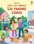 Cover: La nuova casa. Con adesivi - Libri con adesivi. A partire da 3 anni;Usborne