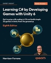 Abbildung von: Learning C# by Developing Games with Unity 6 - Packt Publishing
