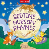 Abbildung von: Bedtime Nursery Rhymes - Miles Kelly Publishing Ltd
