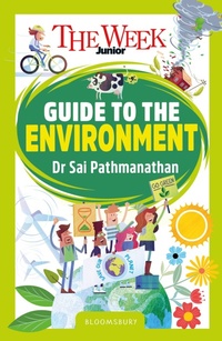 Abbildung von: The Week Junior Guide to the Environment - Bloomsbury eBooks UK