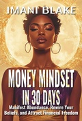 Cover: Money Mindset in 30 Days (30 Days to Alignment, #2) - Oshun Publications