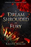 Cover: A Dream Shrouded in Fury - Krista Walsh