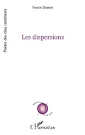 Cover: Les dispersions - Editions L'Harmattan