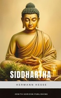 Cover: Siddhartha - Zenith Horizon Publishing