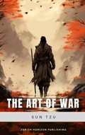 Cover: The Art of War - Zenith Horizon Publishing