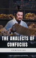 Cover: The Analects of Confucius - Zenith Horizon Publishing