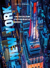 Abbildung von: New York. Un secolo di fotografie aeree - Nuinui