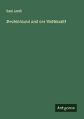Cover: Deutschland und der Weltmarkt - Antigonos Verlag